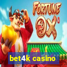 bet4k casino